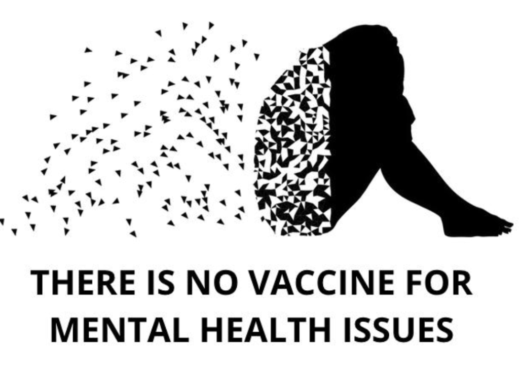 No Vaccine for Mental Health Issues